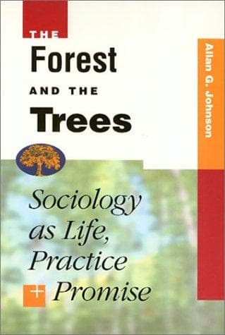 Cover of The forest and the trees by Allan G. Johnson