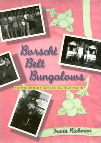 Cover of Borscht belt bungalows by Irwin Richman