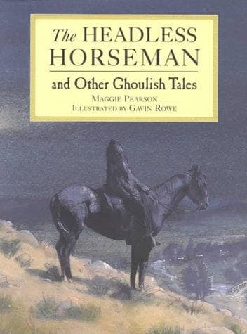 Cover of The headless horseman and other ghoulish tales by Maggie Pearson