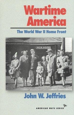 Cover of Wartime America by John W. Jeffries