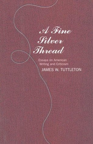 Cover of A fine silver thread by James W. Tuttleton