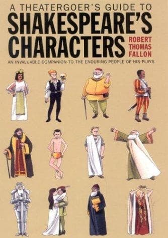 Cover of A theatergoer's guide to Shakespeare's characters by Robert Thomas Fallon