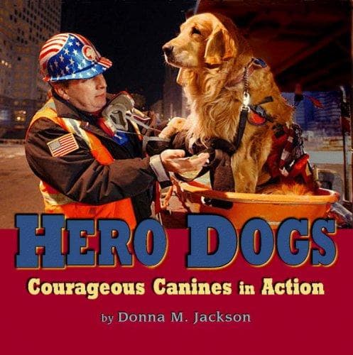Cover of Hero Dogs by Donna M. Jackson