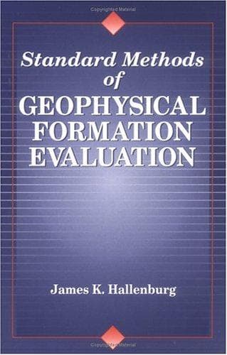 Cover of Standard methods of geophysical formation evaluation by James K. Hallenburg