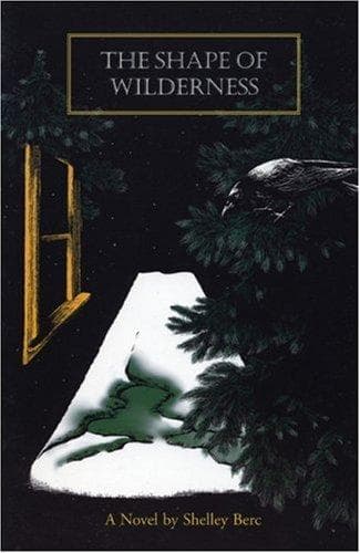 Cover of The shape of wilderness by Shelley Berc