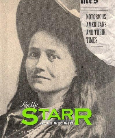 Cover of Belle Starr and the Wild West by Corinne J. Naden