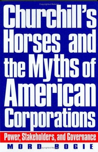 Cover of Churchill's horses and the myths of American corporations by Mord Bogie