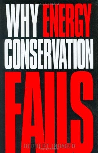 Cover of Why energy conservation fails by Herbert Inhaber