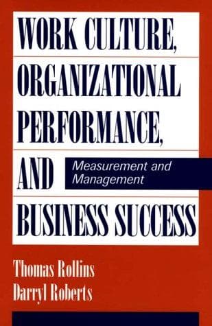 Cover of Work culture, organizational performance, and business success by Thomas Rollins