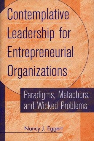 Cover of Contemplative leadership for entrepreneurial organizations by Nancy J. Eggert