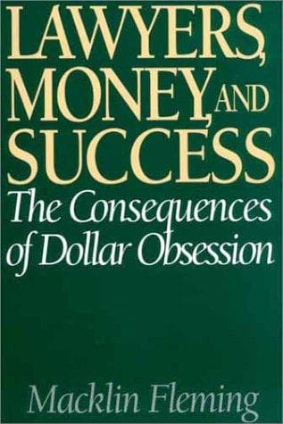 Cover of Lawyers, Money, and Success by Macklin Fleming