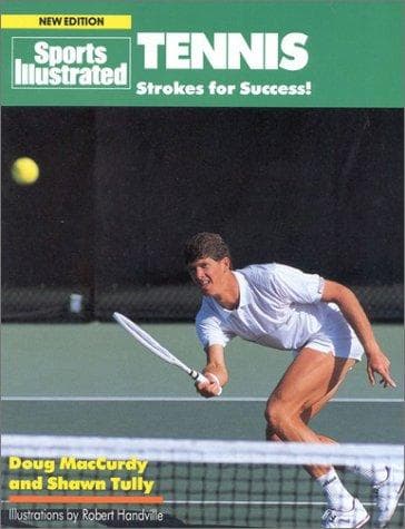 Cover of Sports illustrated tennis by Doug MacCurdy