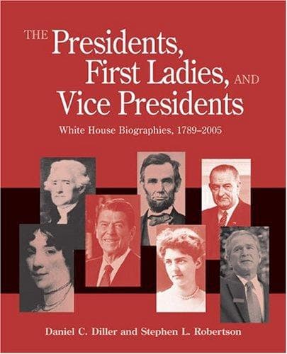 Cover of The presidents, first ladies, and vice presidents by Daniel C. Diller