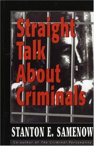 Cover of Straight Talk about Criminals by Stanton E. Samenow