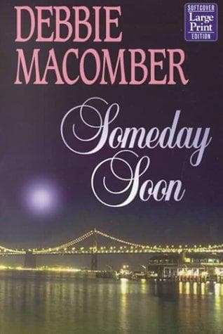 Cover of Someday soon by Debbie Macomber