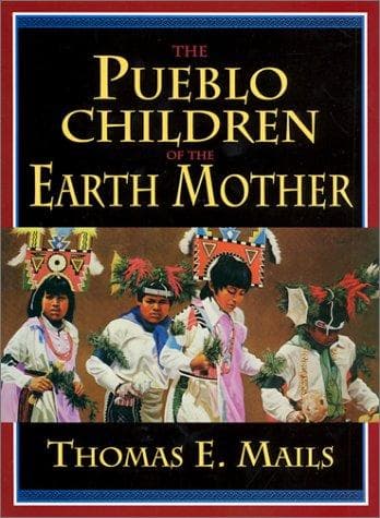 Cover of The Pueblo children of the earth mother by Thomas E. Mails