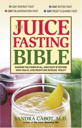 Cover of The Juice Fasting Bible by Sandra Cabot