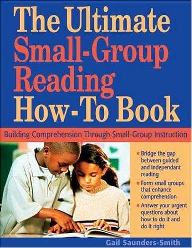 Cover of The ultimate small-group reading how-to book by Gail Saunders-Smith