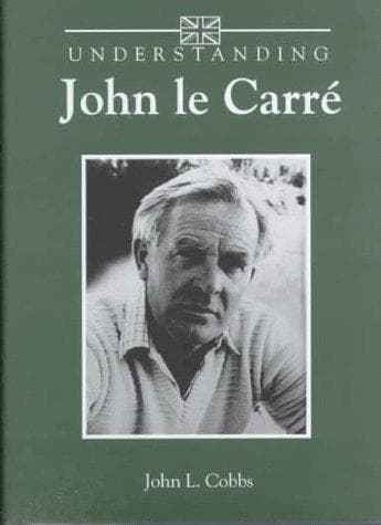 Cover of Understanding John Le Carré by John L. Cobbs