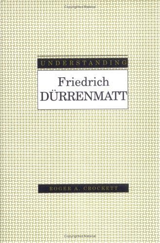 Cover of Understanding Friedrich Dürrenmatt by Roger A. Crockett