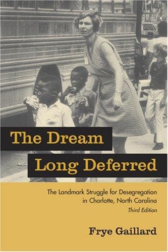 Cover of The Dream Long Deferred by Frye Gaillard