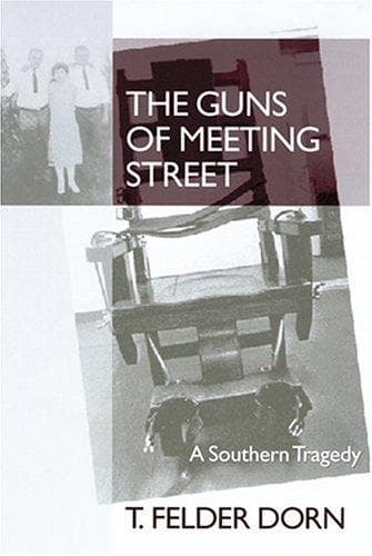 Cover of The Guns of Meeting Street by T. Felder Dorn