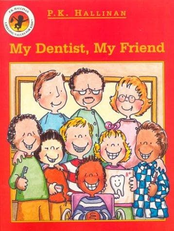 Cover of My Dentist, My Friend by P. K. Hallinan