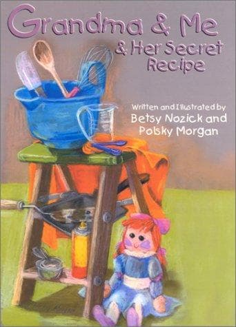 Cover of Grandma & me & her secret recipe by Betsy Nozick