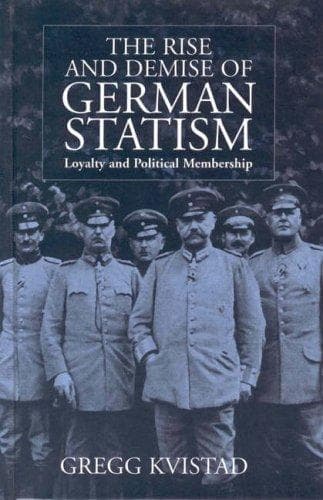 Cover of The rise and demise of German statism by Gregg Owen Kvistad