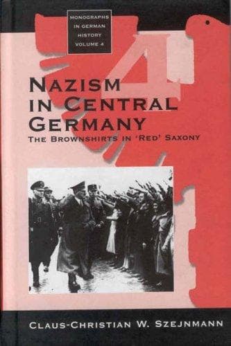 Cover of Nazism in central Germany by Claus-Christian W. Szejnmann