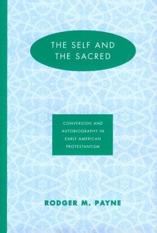 Cover of The self and the sacred by Rodger M. Payne