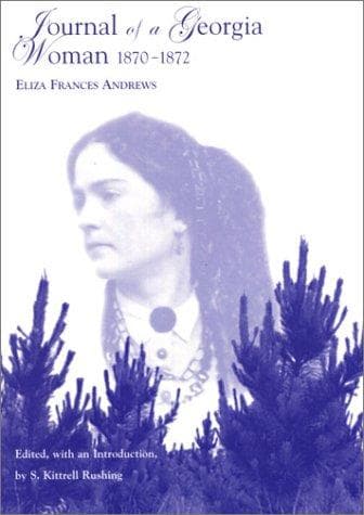Cover of Journal of a Georgia woman, 1870-1872 by Eliza Frances Andrews