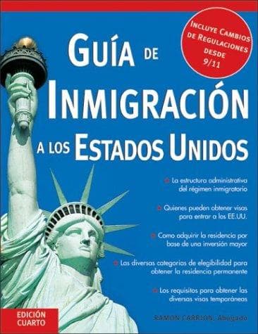 Cover of Guía de inmigración a los Estados Unidos by Ramon Carrion
