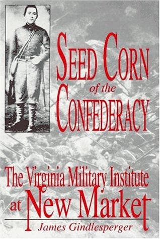 Cover of Seed corn of the Confederacy by James Gindlesperger