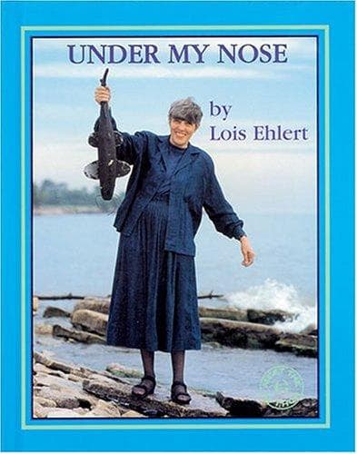 Cover of Under my nose by Lois Ehlert
