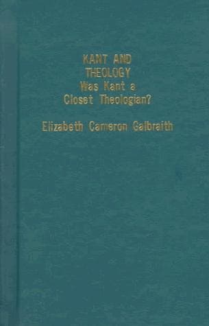 Cover of Kant and theology by Elizabeth Cameron Galbraith