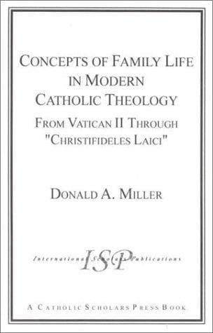 Cover of Concepts of Family Life in Modern Catholic Theology by Donald A. Miller