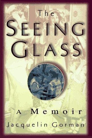 Cover of The seeing glass by Jacquelin Gorman