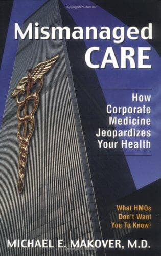Cover of Mismanaged care by Michael E. Makover