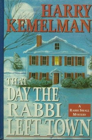 Cover of That day the Rabbi left town by Harry Kemelman