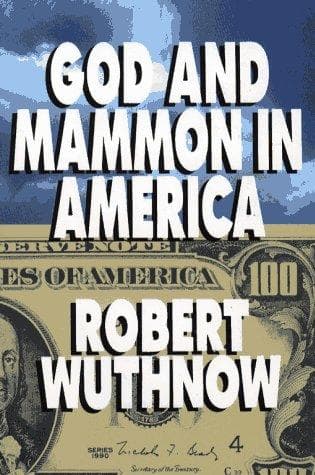 Cover of God And Mammon In America by Robert Wuthnow