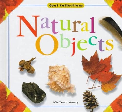 Cover of Natural objects by Mir Tamim Ansary