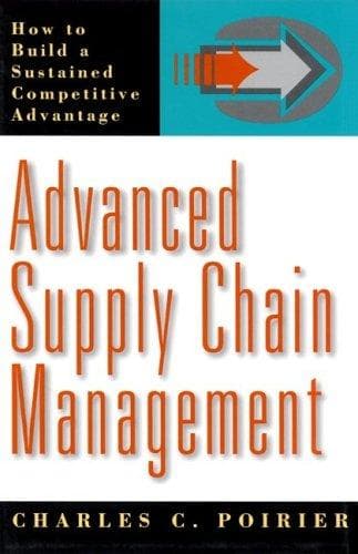 Cover of Advanced supply chain management by Charles C. Poirier