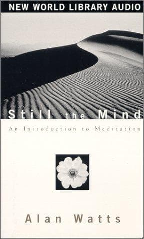 Cover of Still the Mind by Alan Watts