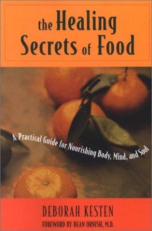 Cover of The healing secrets of food by Deborah Kesten