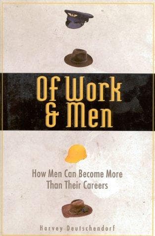 Cover of Of work and men by Harvey Deutschendorf