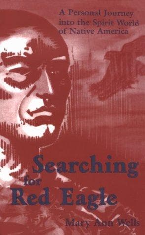 Cover of Searching for Red Eagle by Mary Ann Wells