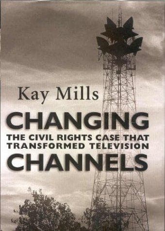 Cover of Changing channels by Kay Mills