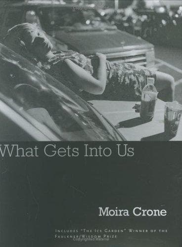 Cover of What gets into us by Moira Crone