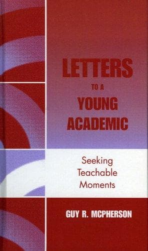 Cover of Letters to a young academic by Guy R. McPherson